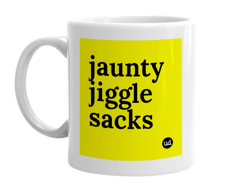 White mug with 'jaunty jiggle sacks' in bold black letters