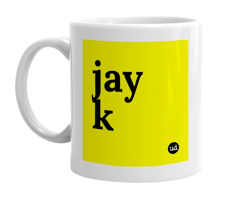 White mug with 'jay k' in bold black letters