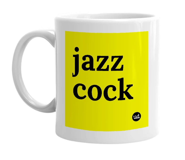 White mug with 'jazz cock' in bold black letters