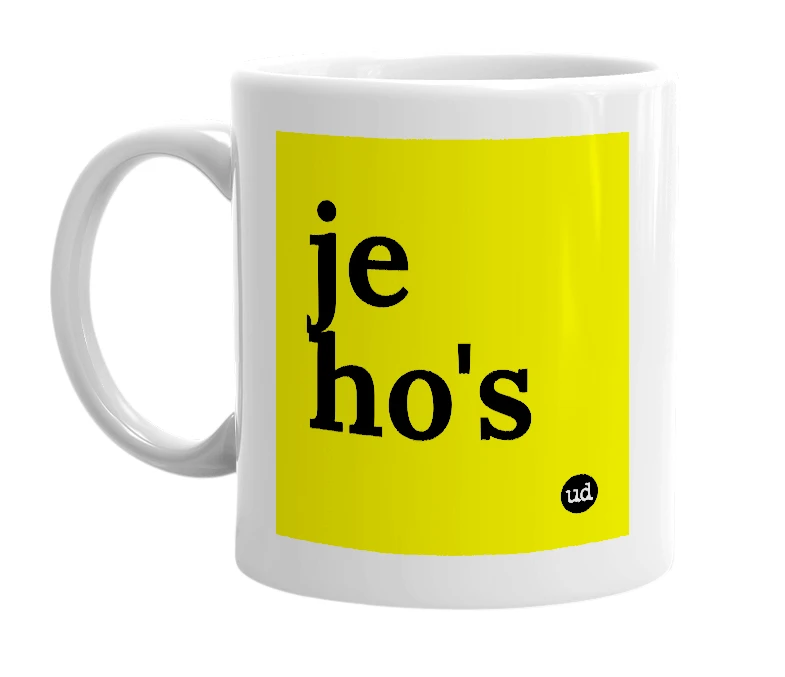 White mug with 'je ho's' in bold black letters