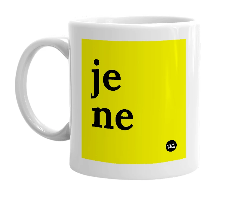 White mug with 'je ne' in bold black letters