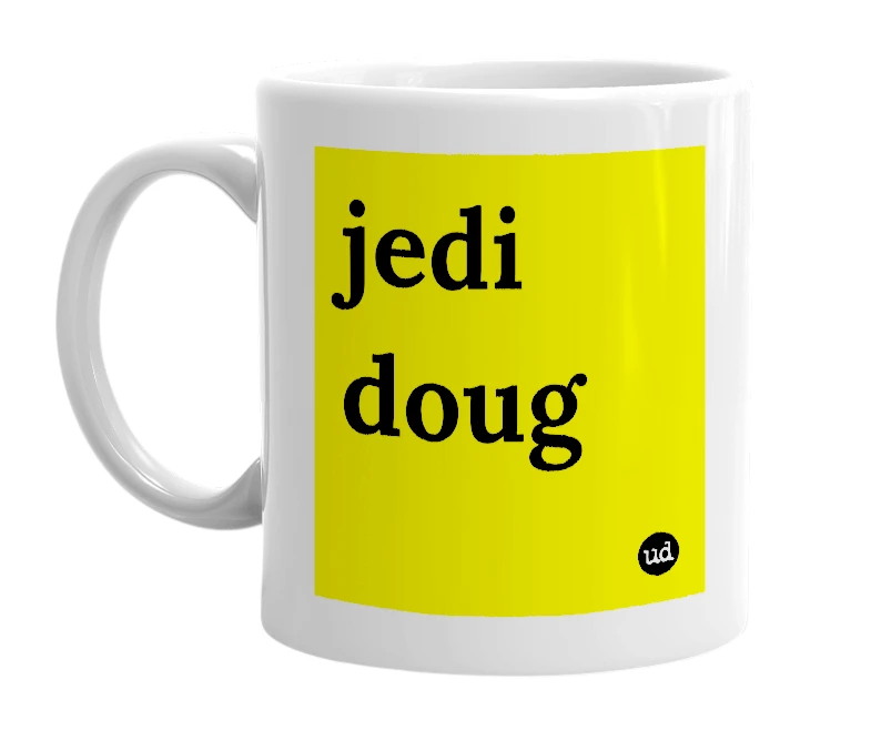 White mug with 'jedi doug' in bold black letters