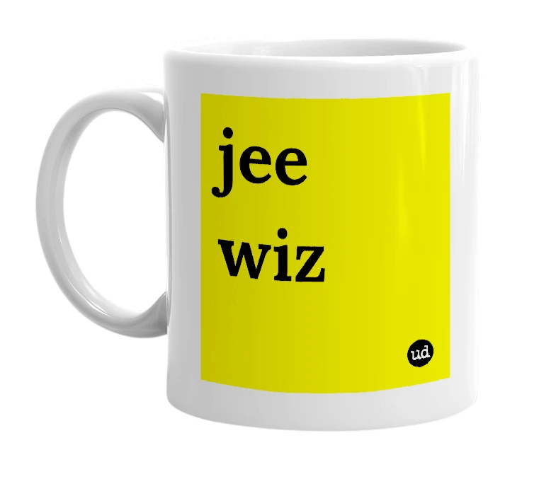 White mug with 'jee wiz' in bold black letters