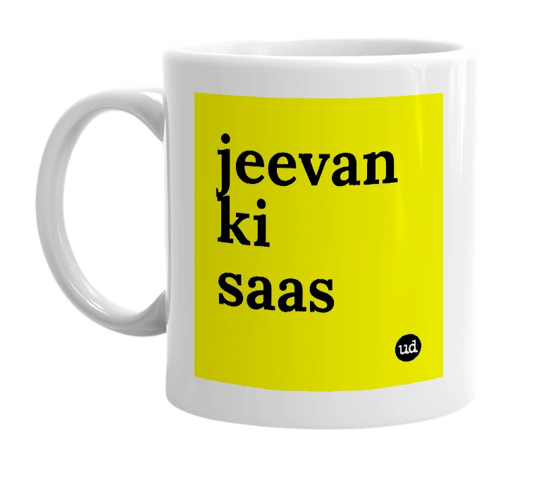 White mug with 'jeevan ki saas' in bold black letters