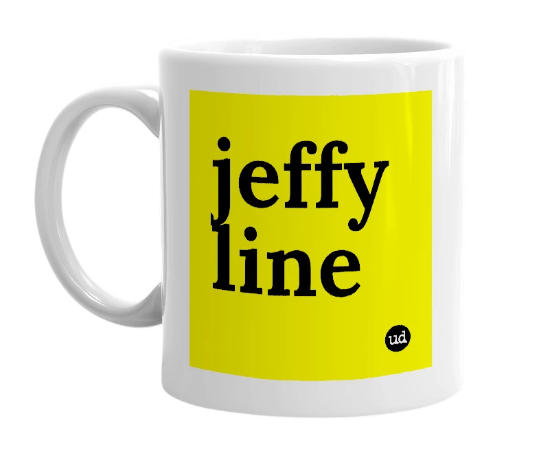 White mug with 'jeffy line' in bold black letters