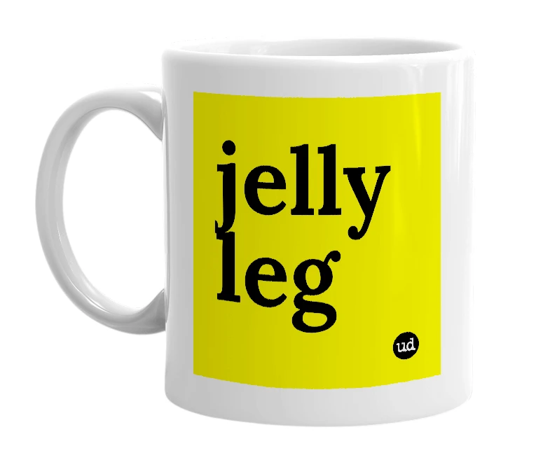 White mug with 'jelly leg' in bold black letters