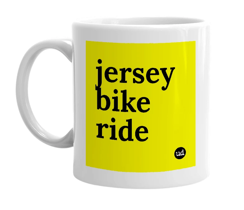 White mug with 'jersey bike ride' in bold black letters