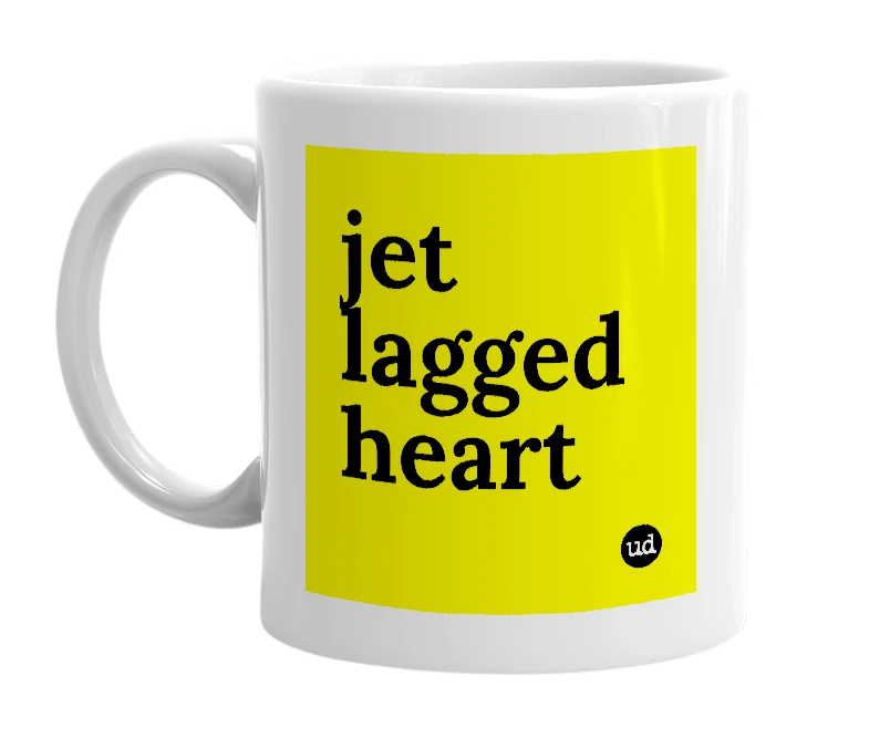 White mug with 'jet lagged heart' in bold black letters