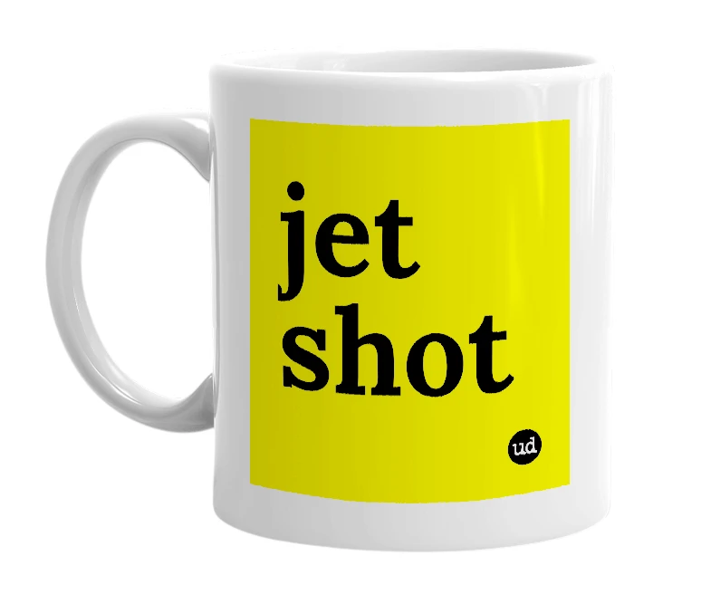 White mug with 'jet shot' in bold black letters