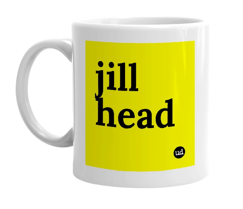 White mug with 'jill head' in bold black letters