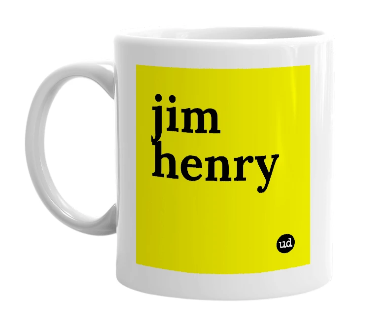 White mug with 'jim henry' in bold black letters