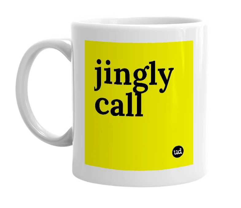 White mug with 'jingly call' in bold black letters