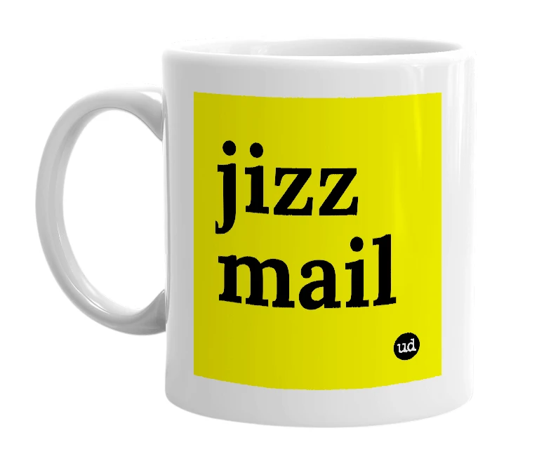 White mug with 'jizz mail' in bold black letters