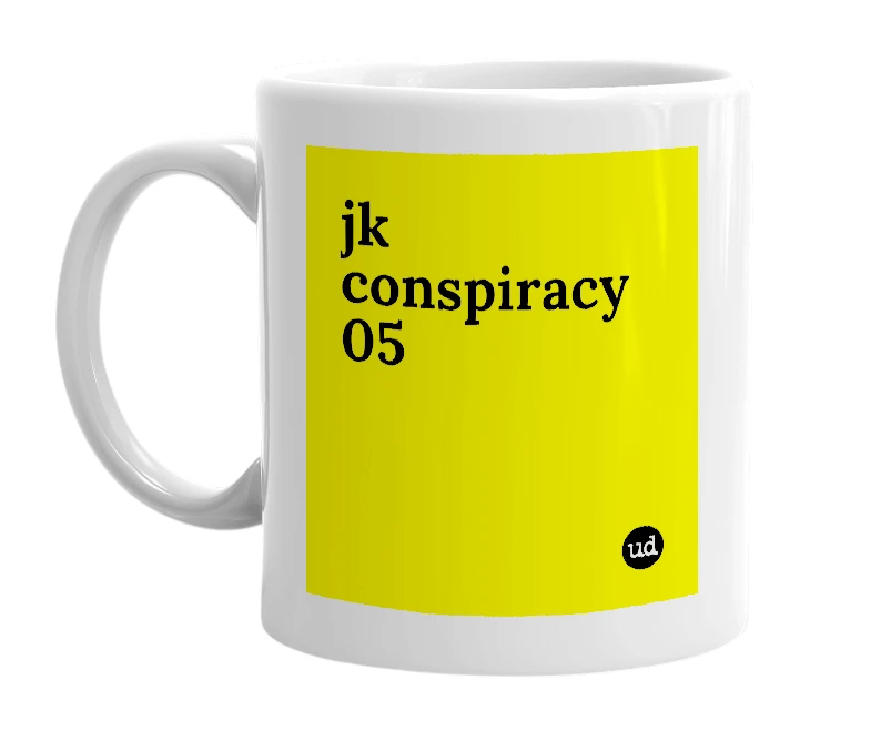 White mug with 'jk conspiracy 05' in bold black letters