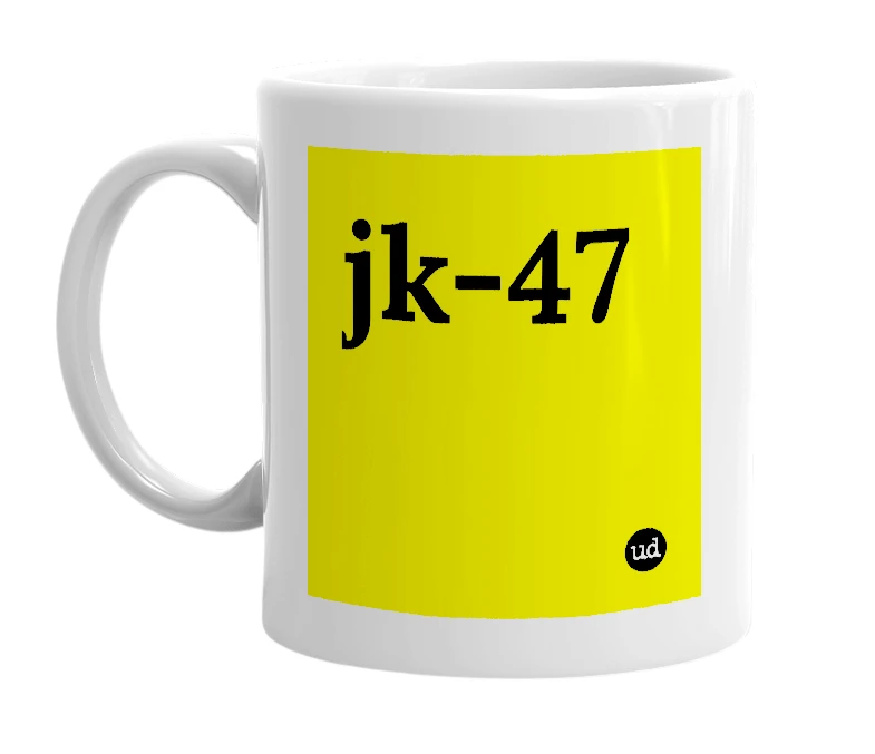 White mug with 'jk-47' in bold black letters