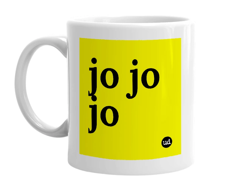 White mug with 'jo jo jo' in bold black letters