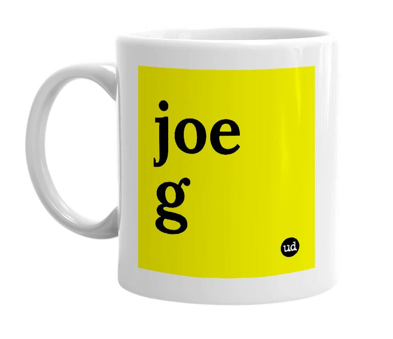 White mug with 'joe g' in bold black letters