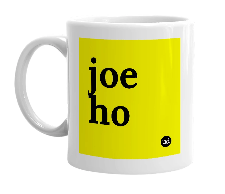 White mug with 'joe ho' in bold black letters