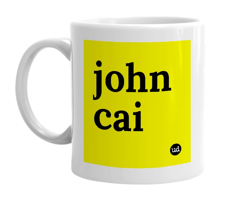 White mug with 'john cai' in bold black letters
