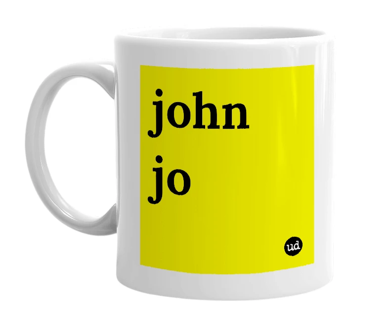 White mug with 'john jo' in bold black letters