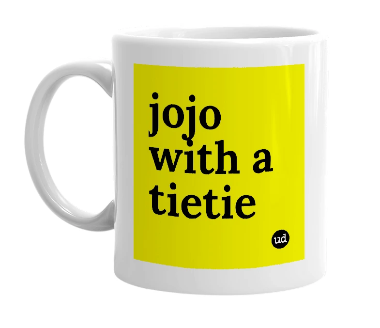 White mug with 'jojo with a tietie' in bold black letters