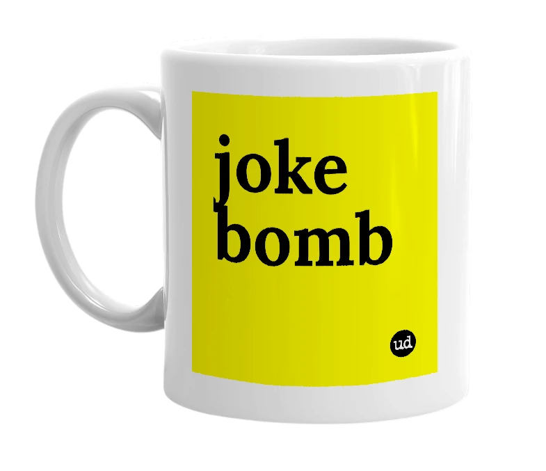 White mug with 'joke bomb' in bold black letters