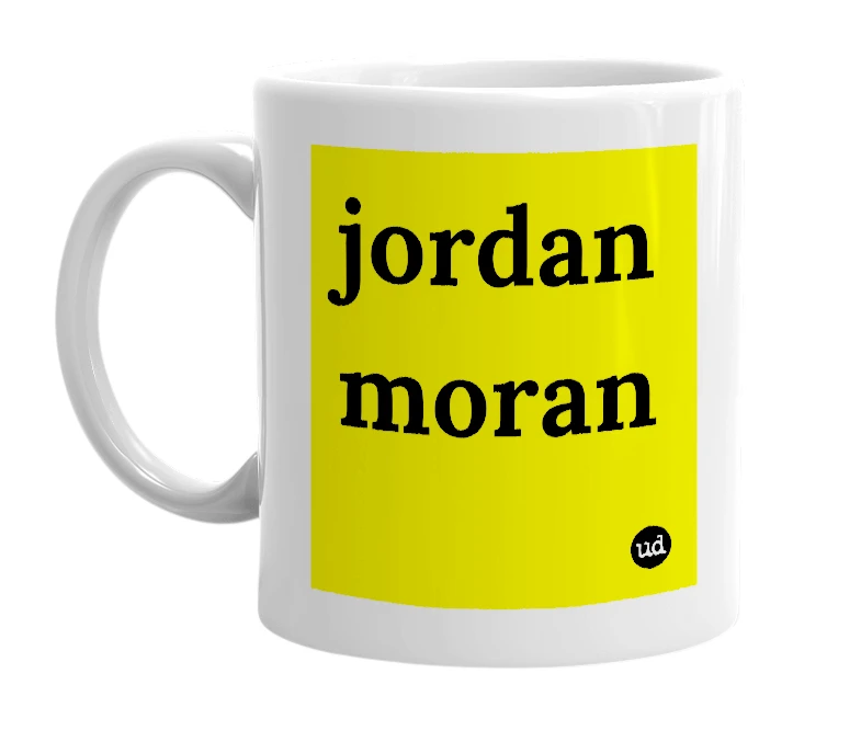 White mug with 'jordan moran' in bold black letters