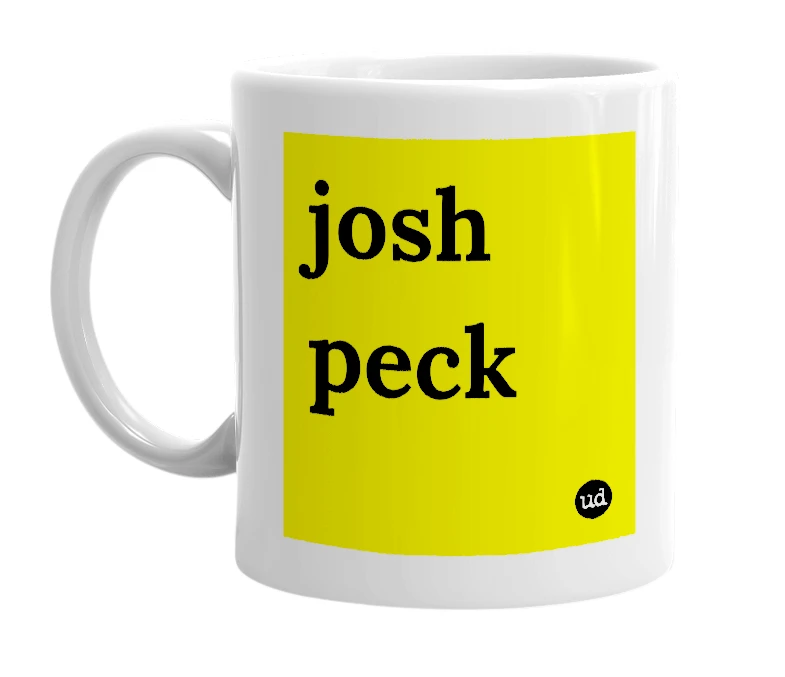 White mug with 'josh peck' in bold black letters