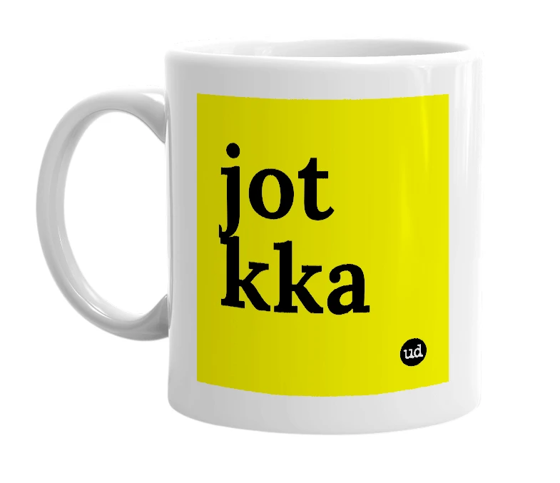 White mug with 'jot kka' in bold black letters