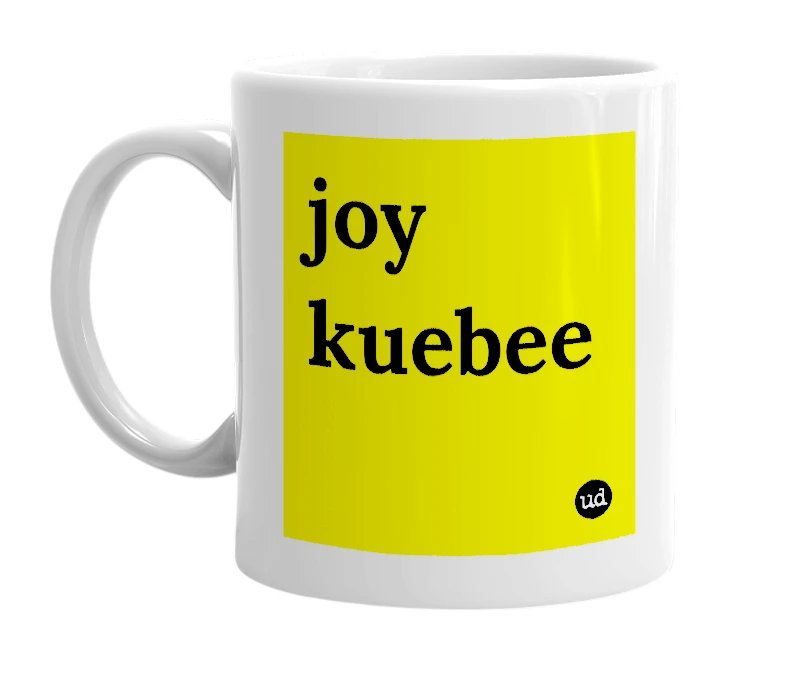 White mug with 'joy kuebee' in bold black letters