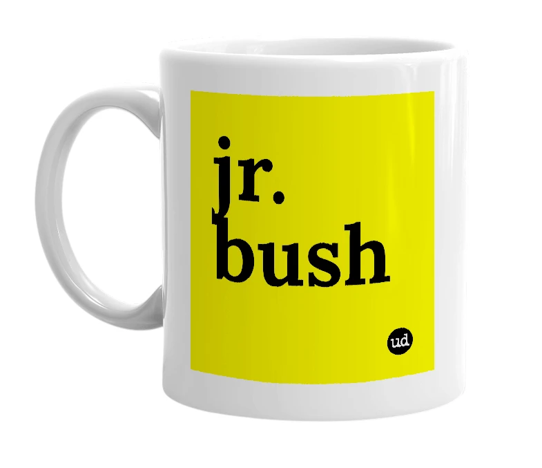 White mug with 'jr. bush' in bold black letters