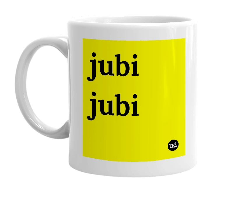 White mug with 'jubi jubi' in bold black letters