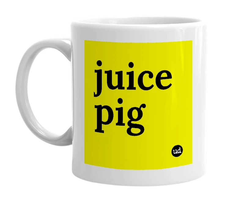 White mug with 'juice pig' in bold black letters