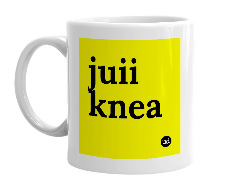 White mug with 'juii knea' in bold black letters