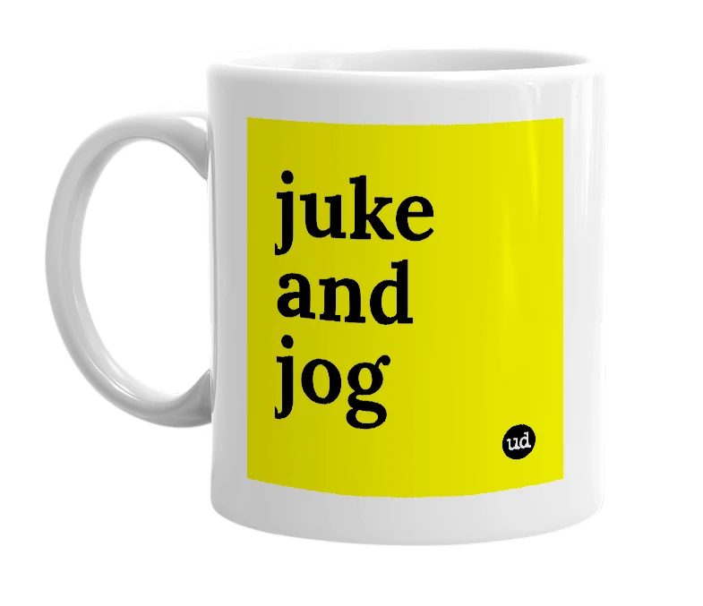 White mug with 'juke and jog' in bold black letters