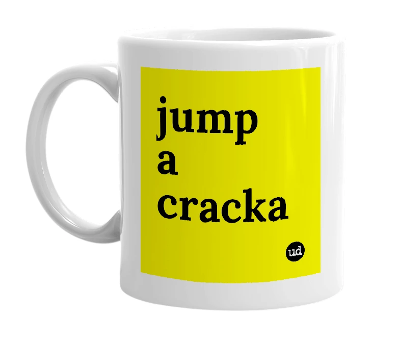 White mug with 'jump a cracka' in bold black letters