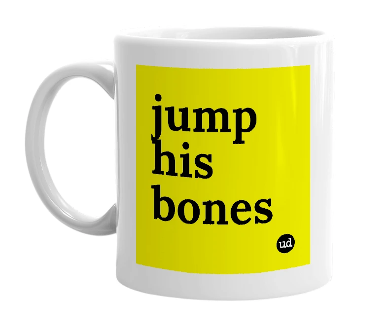 White mug with 'jump his bones' in bold black letters