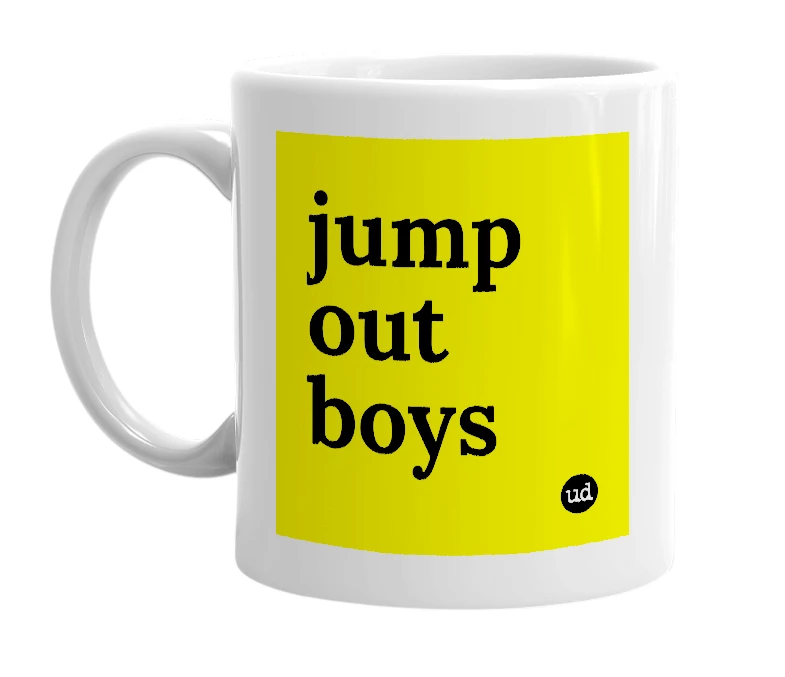 White mug with 'jump out boys' in bold black letters