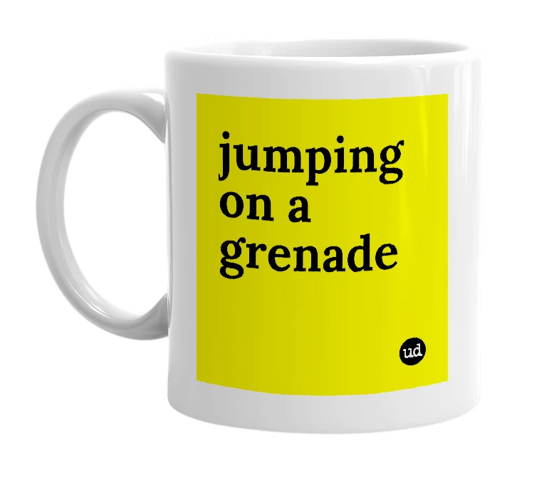 White mug with 'jumping on a grenade' in bold black letters