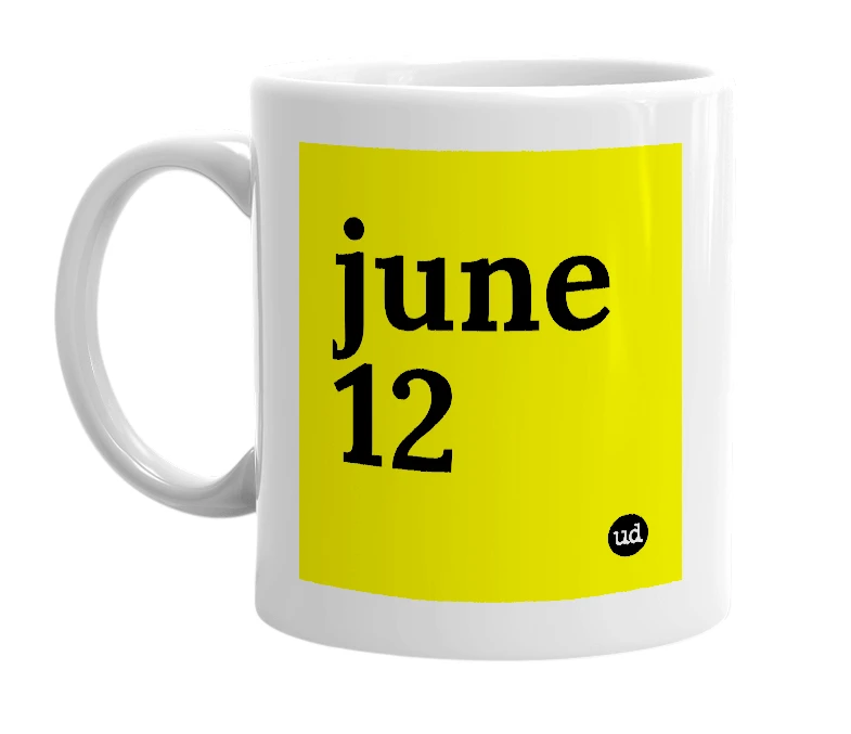 White mug with 'june 12' in bold black letters