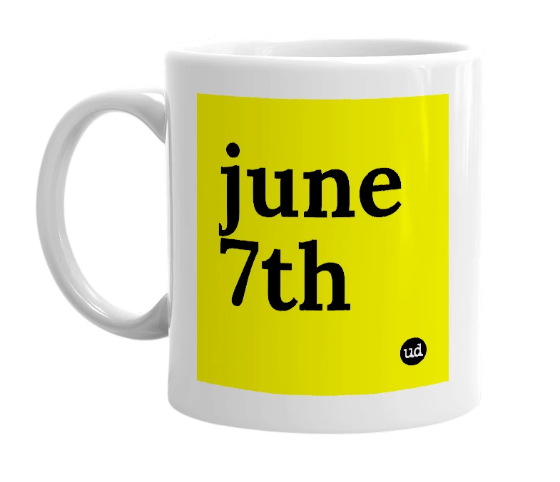 White mug with 'june 7th' in bold black letters