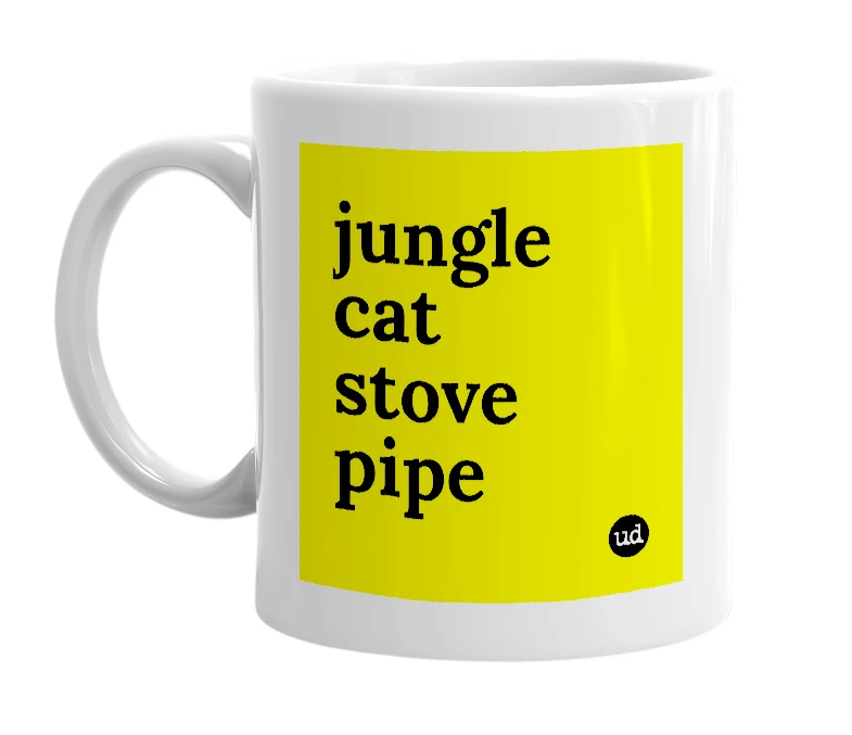 White mug with 'jungle cat stove pipe' in bold black letters