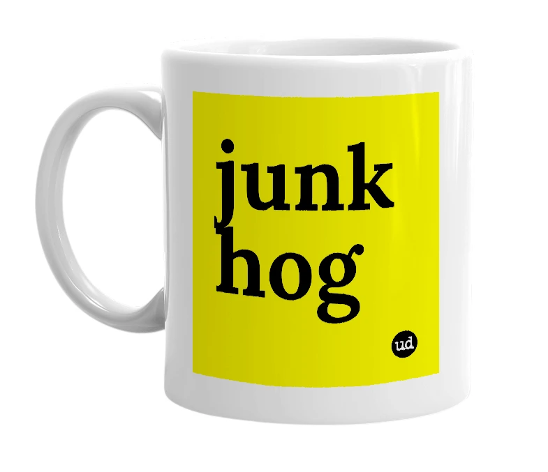 White mug with 'junk hog' in bold black letters