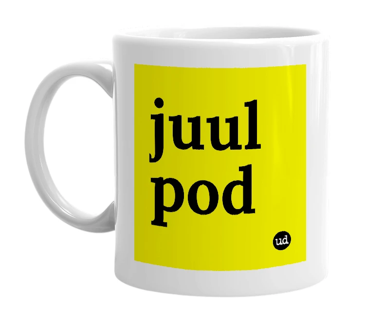 White mug with 'juul pod' in bold black letters