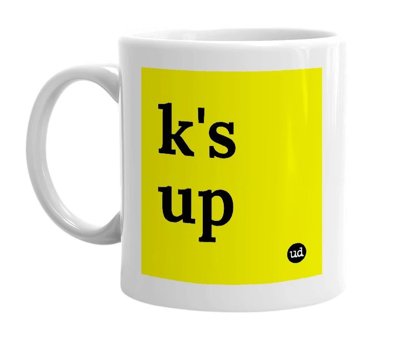 White mug with 'k's up' in bold black letters