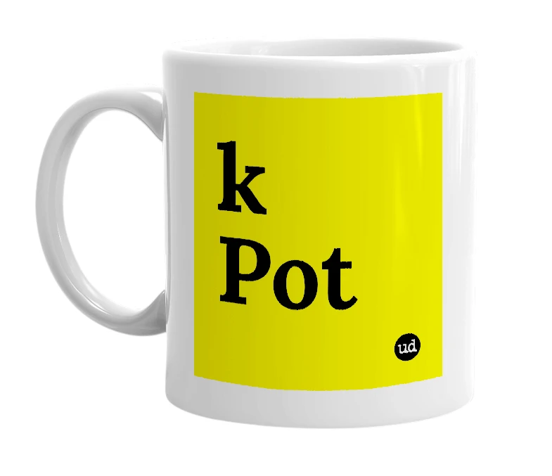 White mug with 'k Pot' in bold black letters