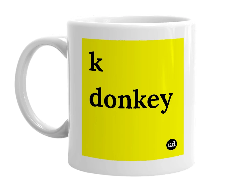 White mug with 'k donkey' in bold black letters