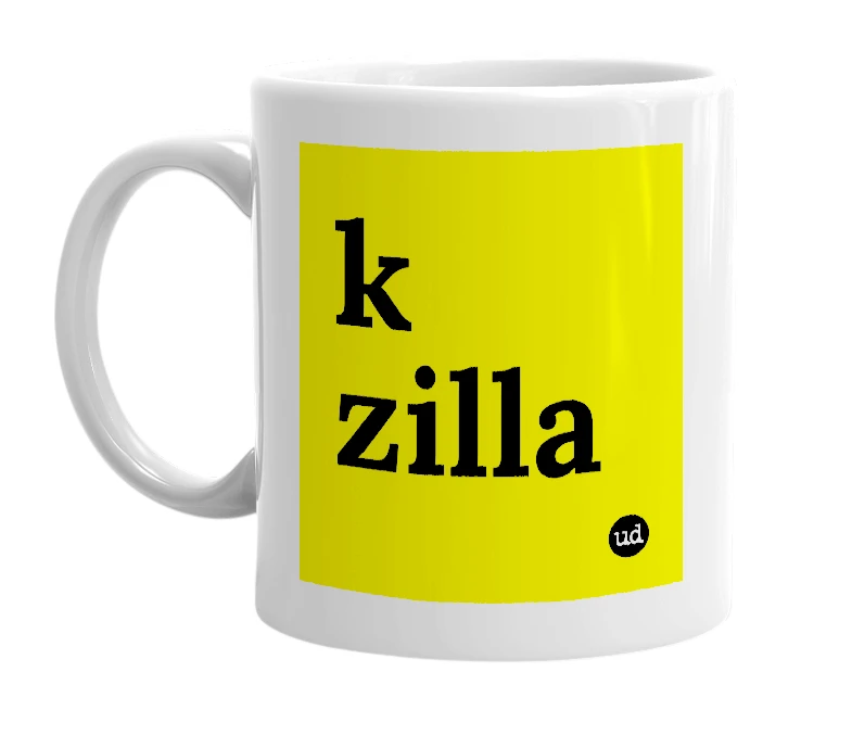 White mug with 'k zilla' in bold black letters