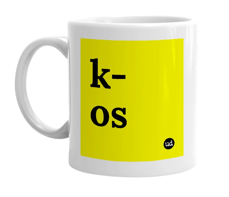 White mug with 'k-os' in bold black letters