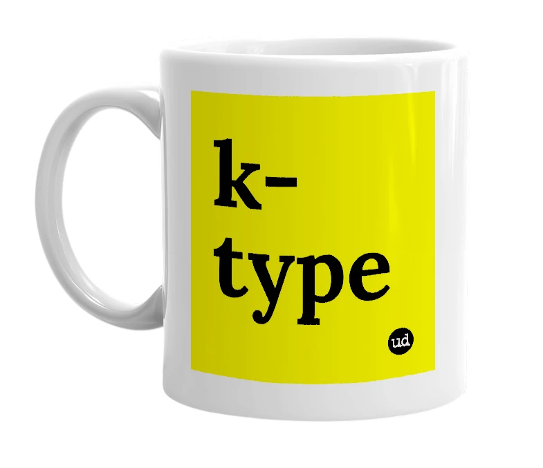 White mug with 'k-type' in bold black letters